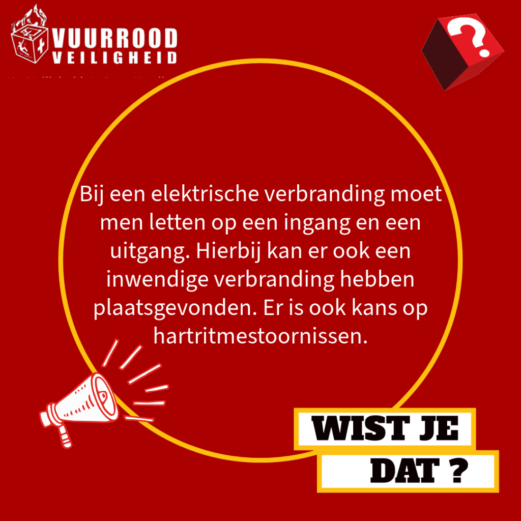 wist je dat? elektrische verbranding